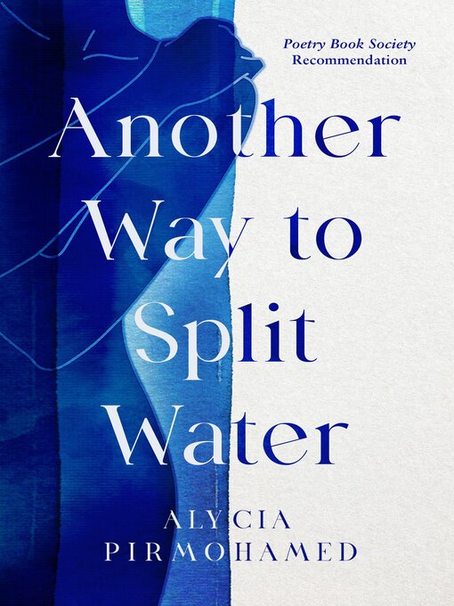 Title details for Another Way to Split Water by Alycia Pirmohamed - Available